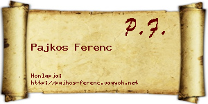 Pajkos Ferenc névjegykártya